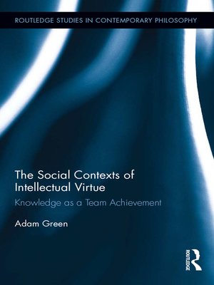 cover image of The Social Contexts of Intellectual Virtue
